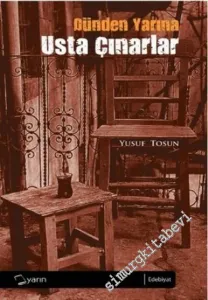 Dünden Yarına Usta Çınarlar -        2012