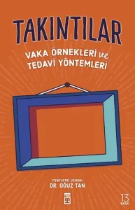 Takıntılar; Vaka Örnekleri Ve Tedavi Yöntemleri