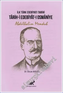 Tarih-i Edebiyat-ı Osmaniyye: İlk Türk Edebiyatı Tarihi -         2021