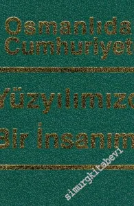 Osmanlıdan Cumhuriyete Yüzyılımızda Bir İnsanımız ( Hüseyin Rauf Orbay)  (1881-1964) 5 Cilt TAKIM -