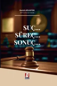 Suç... Süreç... Sonuç