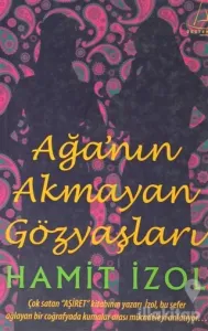 Ağa'nın Akmayan Gözyaşları