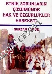 Etnik Sorunların Çözümünde Etnik Parti: Hak ve Özgürlükler Hareketi 1989 - 1995 -         1999