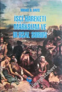 İşçi Hareketi, Marksizm ve Ulusal Sorun -