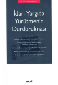 İdari Yargıda Yürütmenin Durdurulması