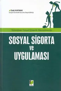 Sosyal Sigorta ve Uygulaması
