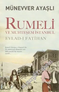 Rumeli ve Muhteşem İstanbul - Evlad-ı Fatihan -        2014