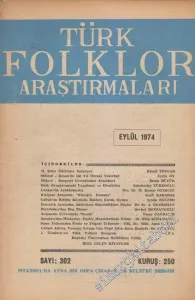 Türk Folklor Araştırmaları - Sayı: 302  Cilt: 15  Yıl: 26  Eylül
