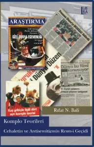 Komplo Teorileri – Cehaletin ve Antisemitizmin Resm-i Geçidi