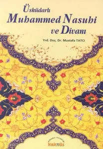Üsküdarlı Muhammed Nasuhi ve Divanı