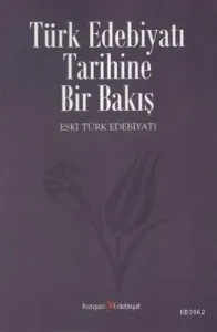 Türk Edebiyatı Tarihine Bir Bakış
