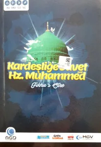 Kardeşliğe Davet Hz.Muhammed