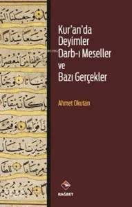 Kur'an'da Deyimler Darb-ı Meseller ve Bazı Gerçekler (Ciltli)