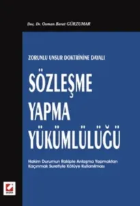 Sözleşme Yapma Yükümlülüğü
