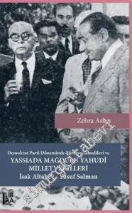 Demokrat Parti Döneminde Türkiye Yahudileri ve Yassıada Mağduru Yahudi Milletvekilleri -