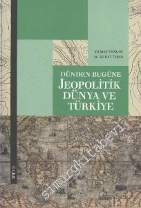 Dünden Bugüne Jeopolitik ve Türkiye -        2013