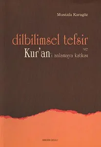 Dilbilimsel Tefsir ve Kur'an'ı Anlamaya Katkısı