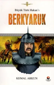 Berkyaruk Büyük Türk Hakan'ı