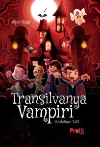 Transilvanya Vampiri;Unutulmaz Tatil