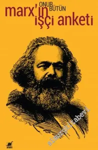Marx'ın İşçi Anketi Üzerine Bir İnceleme -         2018