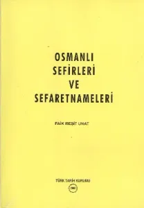 Osmanlı Sefirleri ve Sefaretnameleri
