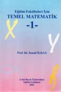 Eğitim Fakülteleri İçin Temel Matematik 1