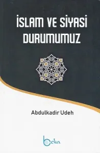 İslam ve Siyasi Durumumuz