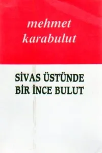 Sivas Üstünde Bir İnce Bulut