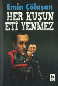 Her Kuşun Eti Yenmez