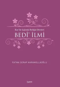 Kur'ân Işığında Belâğat Dersleri Bedî İlmi
