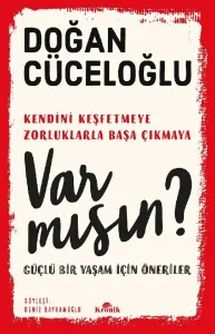 VAR MISIN ?....Doğan CÜCELOĞLU