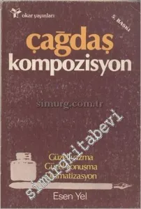 Çağdaş Kompozisyon: Güzel Yazma, Güzel Konuşma, Dramatizasyon -