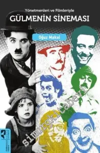Yönetemleri ve Filmleriyle Gülmenin Sineması -