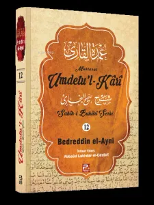 Umdetu'l-Kari (Sahih-i Buhari Şerhi) 12. cilt