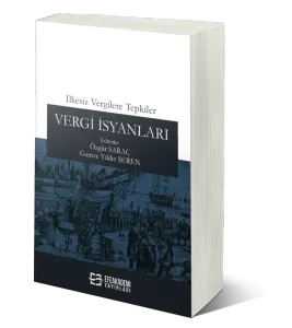 İlkesiz Vergilere Tepkiler: Vergi İsyanları