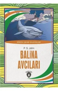 Balina Avcıları; Dünya Çocuk Klasikleri (7 - 12 Yaş)