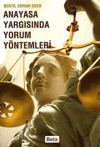 Anayasa Yargısında Yorum Yöntemleri