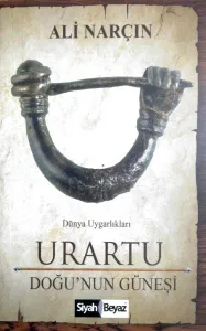 Urartu - Doğu'nun Güneşi