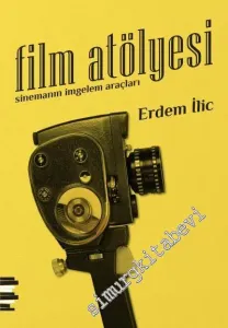 Film Atölyesi: Sinemanın İmgelem Araçları -         2017