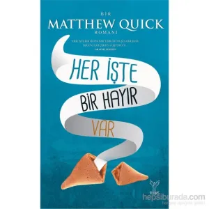 Her İşte Bir Hayır Var - Matthew Quick