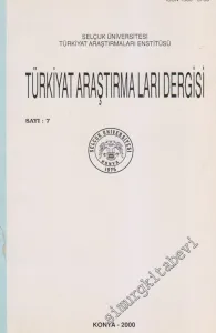 Selçuk Üniversitesi Türkiyat Araştırmaları Enstitüsü  Türkiyat Araştırmaları Dergisi  - 7