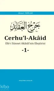 Cerhu’l-Akâid -1-;Ehl-i Sünnet Akaidi'nin Eleştirisi