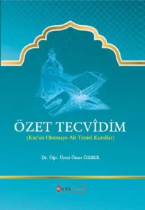 Özet Tecvidim; Kur'an Okumaya Ait Temel Kurallar