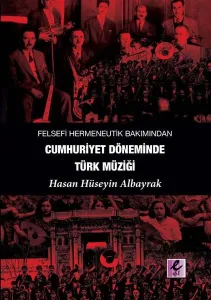Felsefi Hermeneutik Bakımından Cumhuriyet Döneminde Türk Müziği