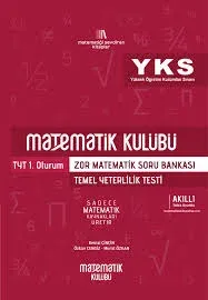 MATEMATİK KULÜBÜ YKS TYT 1 ZOR MATEMATİK SORU BANKASI
