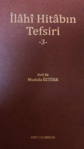 İlâhî Hitâbın Tefsiri -3-