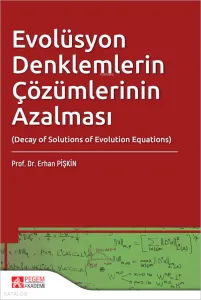 Evolüsyon Denklemlerin Çözümlerinin Azalması