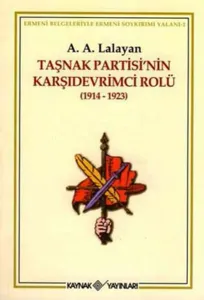 Taşnak Partisi'nin Karşıdevrimci Rolü (1914-1923)