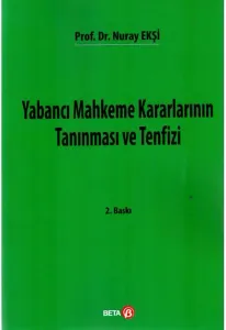 Yabancı Mahkeme Kararlarının Tanınması ve Tenfizi