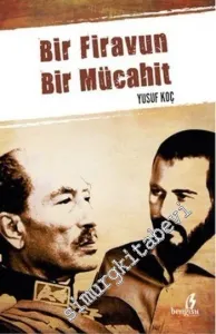 Bir Firavun Bir Mücahit -